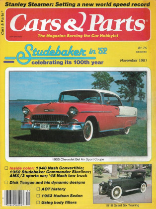 CARS & PARTS 1981 NOV - '52 STUDEBAKER, '48 NASH, AMX/3, AOT HIST, '53 HUDSON